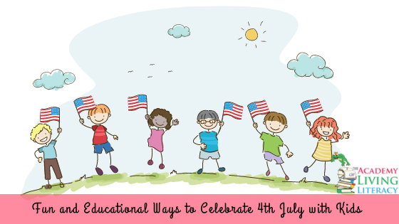 4th-july-independence-day-academy-of-living-literacy